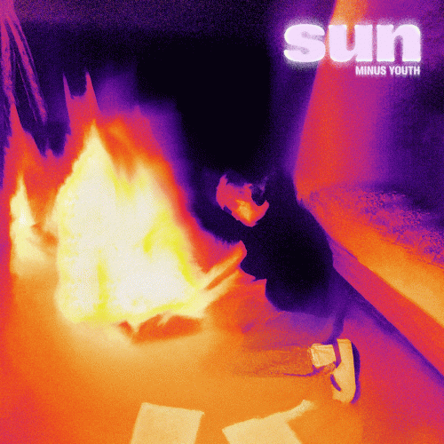Minus Youth : Sun